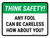 Think Safety: Any Fool Can Be Careless How About You Landscape - Wall Sign