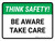 Think Safety: Be Aware Take Care Landscape - Wall Sign