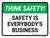 Think Safety: Safety Is Everybodys Business Landscape - Wall Sign