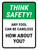 Think Safety: Any Fool Can Be Careless How About You Portrait - Wall Sign