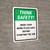 Think Safety: Make Your Work Place Safe Before Starting The Job Portrait - Wall Sign
