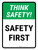 Think Safety: Safety First Portrait - Wall Sign
