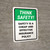 Think Safety: Safety Is A Cheap And Effective Insurance Policy Portrait - Wall Sign