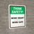 Think Safety: Work Smart Work Safe Portrait - Wall Sign