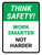 Think Safety: Work Smarter Not Harder Portrait - Wall Sign