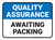Quality Assurance: Awaiting Packing Rectangular - Floor Sign