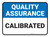 Quality Assurance: Calibrated Rectangular - Floor Sign