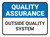 Quality Assurance: Outside Quality System Rectangular - Floor Sign
