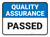 Quality Assurance: Passed Rectangular - Floor Sign