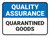 Quality Assurance: Quarantined Goods Rectangular - Floor Sign