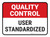 Quality Control: User Standardized Rectangular - Floor Sign