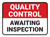 Quality Control: Awaiting Inspection V2 Rectangular - Floor Sign