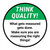 Think Quality: What Gets Measured Gets Done Round - Floor Sign