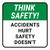 Think Safety: Accidents Hurt Safety Doesnt Square - Floor Sign