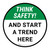 Think Safety: And Start A Trend Here Round - Floor Sign