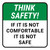 Think Safety: If It Is Not Comfortable It Is Not Safe Square - Floor Sign