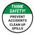Think Safety: Prevent Accidents Clean Up Spills Round - Floor Sign