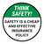 Think Safety: Safety Is A Cheap And Effective Insurance Policy Round - Floor Sign