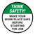 Think Safety: Make Your Work Place Safe Before Starting The Job Round - Floor Sign
