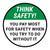 Think Safety: You Pay Most For Safety Round - Floor Sign