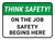 Think Safety: On The Job Safety Begins Here Rectangular - Floor Sign