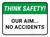 Think Safety: Our Aim No Accidents Rectangular - Floor Sign