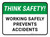 Think Safety: Working Safely Prevents Accidents Rectangular - Floor Sign