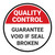 Quality Control: Guarantee void if Seal broken Round - Floor Sign