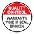 Quality Control: Warranty void if Seal broken Round - Floor Sign