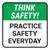 Think Safety: Practice Safety Every Day Square - Floor Sign