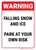 Warning: Falling Snow Park At Your Own Risk - Wall Sign