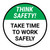 Think Safety: Take Time to work safely Round - Floor Sign