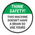 Think Safety: This Machine Doesn't Have A Brain So Use Yours Round - Floor Sign