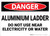 Danger: Aluminum Ladder Do Not Use Near Electricity or Water - Wall Sign