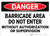 Danger: Barricade Area Do Not Enter - Wall Sign