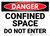 Danger: Confined Space Do Not Enter - Wall Sign