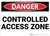 Danger: Controlled Access Zone - Wall Sign