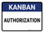 Kanban Authorization Landscape - Wall Sign