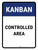 Kanban controlled area Portrait - Wall Sign