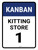 Kanban Kitting store 1 Portrait - Wall Sign