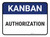Kanban Authorization Rectangle - Floor Sign