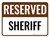 Reserved Sheriff Landscape - Wall Sign