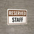 Reserved Staff Landscape - Wall Sign