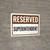Reserved Superintendent Landscape - Wall Sign