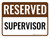 Reserved Supervisor Landscape - Wall Sign