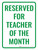 Reserved Teacher of The Month Portrait - Wall Sign