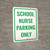 School Nurse Parking Only Portrait - Wall Sign