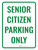 Senior Citizen Parking Only Portrait - Wall Sign