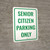 Senior Citizen Parking Only Portrait - Wall Sign