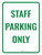 Staff Parking Only Portrait - Wall Sign
